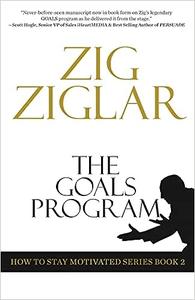 The Goals Program Zig Ziglar