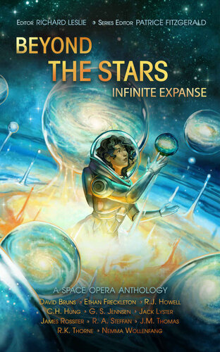 Beyond The Stars Infinite Expanse G S Jennsen R A Steffan J M Thomas Ethan Freckleton Nemma Wollenfang C H Hung R K Thone James Rossiter R J Howell Jack Lyster David Buns
