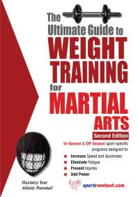 Ultimate Guide To Weight Training For Martial Arts 2nd Edition Rob Price