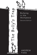 The Bullys Trap Second Edition 2nd Andrew Faas