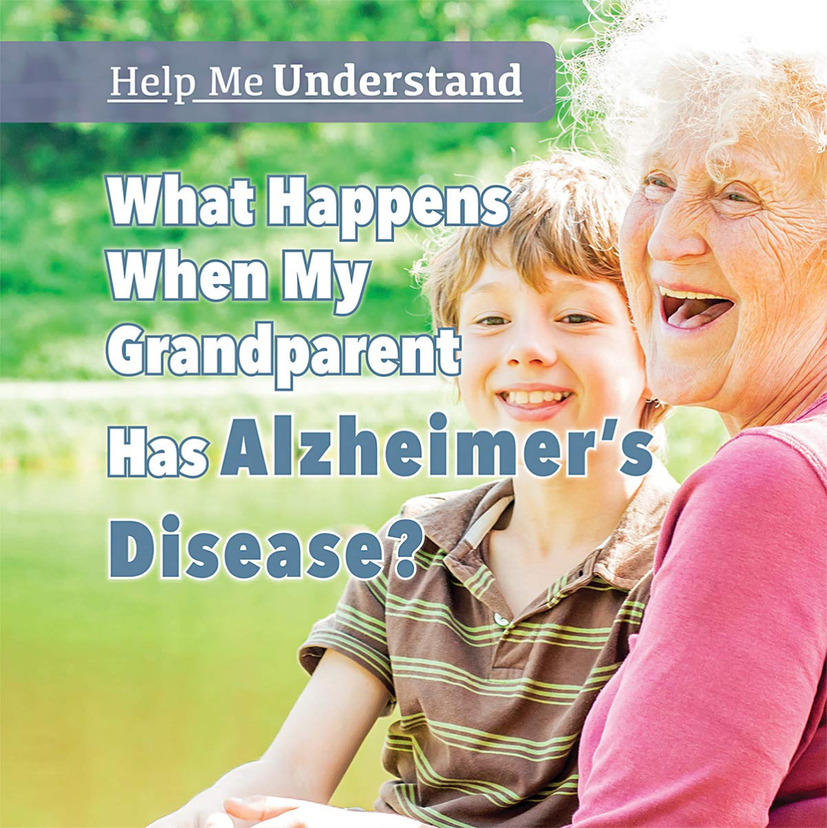 What Happens When My Grandparent Has Alzheimers Disease Christine Honders