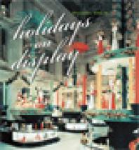 Holidays On Display 1st Edition William L Bird