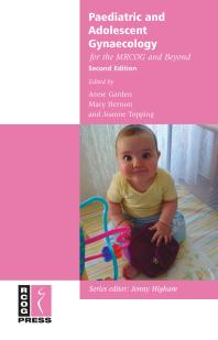 Paediatric And Adolescent Gynaecology For The Mrcog And Beyond 2nd Edition Anne Garden Mary Hernon Joanne Topping