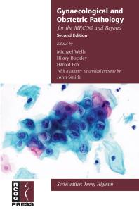 Gynaecological And Obstetric Pathology For The Mrcog And Beyond 2nd Edition Michael Wells Hilary Buckley Harold Fox