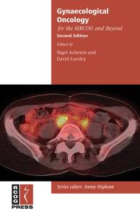 Gynaecological Oncology For The Mrcog And Beyond 2nd Edition Nigel Acheson David Luesley