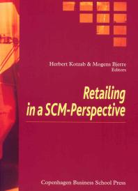 Retailing In A Scmperspective 1st Edition Herbert Kotzab Mogens Bjerre