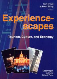 Experiencescapes Tourism Culture And Economy 1st Edition Tom Odell Peter Biling
