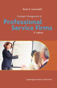 Strategic Management Of Professional Service Firms 3rd Edition Bente R Lwendahl