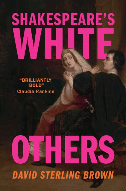 Shakespeares White Others David Sterling Brown