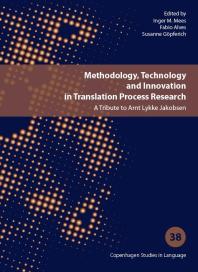 Methodology Technology And Innovation In Translation Process Research 1st Edition Fabio Alves Susanne Gpferich Inger M Mees