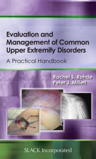 Evaluation And Management Of Common Upper Extremity Disorders A Practical Handbook 1st Edition Rachel Rohde Peter Millett