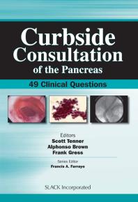 Curbside Consultation Of The Pancreas 49 Clinical Questions 1st Edition Scott Tenner Alphonso Brown Frank Gress