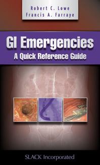 Gi Emergencies A Quick Reference Guide 1st Edition Robert Lowe Francis Farraye