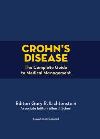 Crohns Disease The Complete Guide To Medical Management 1st Edition Gary Lichtenstein