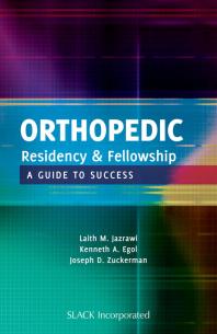 Orthopedic Residency And Fellowship A Guide To Success 1st Edition Laith Jazrawi Kenneth Egol Joseph Zuckerman