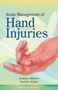 Acute Management Of Hand Injuries 1st Edition Andrew Weiland Rachel Rohde