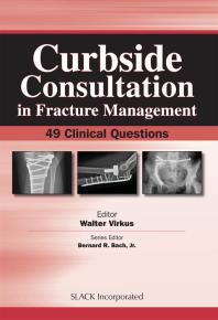 Curbside Consultation In Fracture Management 49 Clinical Questions 1st Edition Walter Virkus