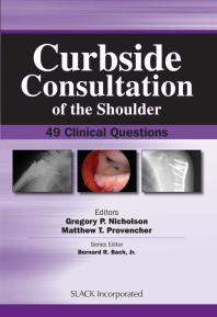 Curbside Consultation Of The Shoulder 49 Clinical Questions 1st Edition Gregory Nicholson Matthew Provencher
