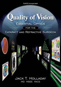 Quality Of Vision Essential Optics For The Cataract And Refractive Surgeon 1st Edition Jack Holladay