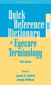 Quick Reference Dictionary Of Eyecare Terminology Fifth Edition 1st Edition Janice Ledford Joseph Hoffman