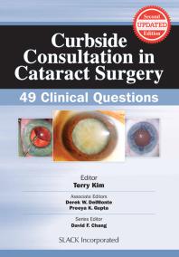 Curbside Consultation In Cataract Surgery 49 Clinical Questions Second Edition 1st Edition Terry Kim