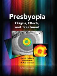 Presbyopia Origins Effects And Treatment 1st Edition Ioannis Pallikaris Sotiris Plainis W Neil Charman