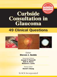 Curbside Consultation In Glaucoma 49 Clinical Questions Second Edition 1st Edition Steven Gedde