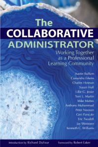 The Collaborative Administrator Working Together As A Professional Learning Community 1st Edition Austin Buffum Cassandra Erkens