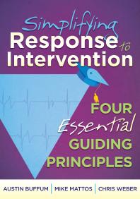 Simplifying Response To Intervention Four Essential Guiding Principles 1st Edition Austin Buffum Mike Mattos