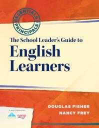 The School Leaders Guide To English Learners 1st Edition Douglas Fisher Nancy Frey