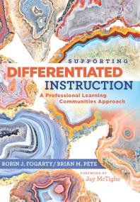 Supporting Differentiated Instruction A Professional Learning Communities Approach 1st Edition Robin J Fogarty Brian M Pete