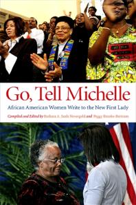 Go Tell Michelle African American Women Write To The New First Lady 1st Edition Barbara A Seals Nevergold Peggy Brooksbertram Peggy Brooksbertram Barbara A Seals Nevergold