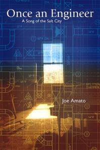Once An Engineer A Song Of The Salt City 1st Edition Joe Amato