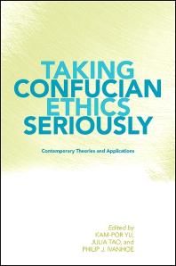 Taking Confucian Ethics Seriously Contemporary Theories And Applications 1st Edition Kampor Yu Julia Tao Philip J Ivanhoe