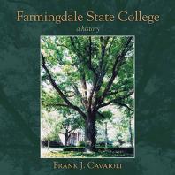 Farmingdale State College A History 1st Edition Frank J Cavaioli