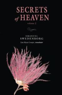 Secrets Of Heaven 2 Portable The Portable New Century Edition Emanuel Swedenborg Lisa Hyatt Cooper
