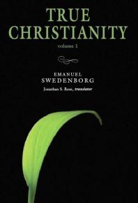 True Christianity 1 Portable The Portable New Century Edition Emanuel Swedenborg Jonathan S Rose