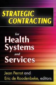 Strategic Contracting For Health Systems And Services 1st Edition Eric De Roodenbeke Jean Perrot