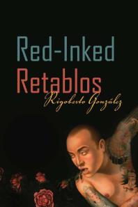 Redinked Retablos 1st Edition Rigoberto Gonzlez Rigoberto Gonzlez