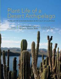 Plant Life Of A Desert Archipelago Flora Of The Sonoran Islands In The Gulf Of California 1st Edition Richard Stephen Felger Benjamin Theodore Wilder Humberto Romeromorales Exequiel Ezcurra