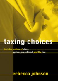 Taxing Choices 1st Edition Rebecca Johnson