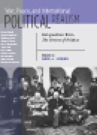 War Peace And International Political Realism Perspectives From The Review Of Politics 1st Edition Keir A Lieber