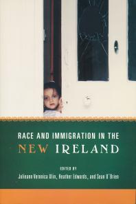 Race And Immigration In The New Ireland 1st Edition Julieann Veronica Ulin Heather Edwards