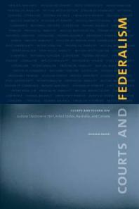 Courts And Federalism Judicial Doctrine In The United States Australia And Canada 1st Edition Gerald Baier