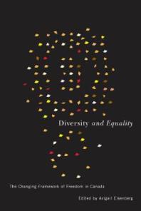 Diversity And Equality The Changing Framework Of Freedom In Canada 1st Edition Avigail Eisenberg Maneesha Deckha Cindy Holder Cw Macleod Shauna Mcranor Mr John Mclaren James Tully Neil Vallance Jeremy Webber