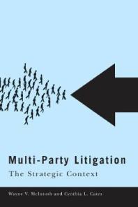 Multiparty Litigation The Strategic Context 1st Edition Wayne V Mcintosh Cynthia L Cates
