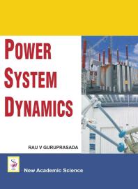 Power System Dynamics 1st Edition V Guruprasada Rau