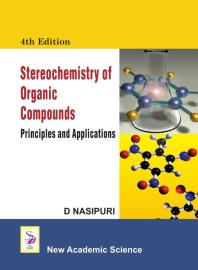 Stereochemistry Of Organic Compounds Principles And Applications 4th Edition D Nasipuri