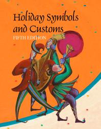 Holiday Symbols And Customs 5th Edition Keith Jones
