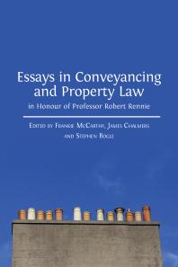 Essays In Conveyancing And Property Law In Honour Of Professor Robert Rennie 1st Edition Frankie Mccarthy James Chalmers Stephen Bogle